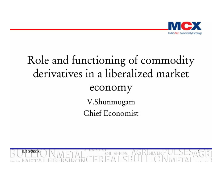 role and functioning of commodity derivatives in a