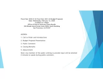 AGENDA  1. Call to Order and Introductions  2. Budget Proposal Presentation  3. Public Comment  4.