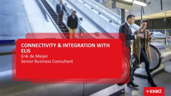 ELIS  Erik de Meijer  Senior Business Consultant  Agenda 11:30 a.m.  12:10 p.m.  Introduction