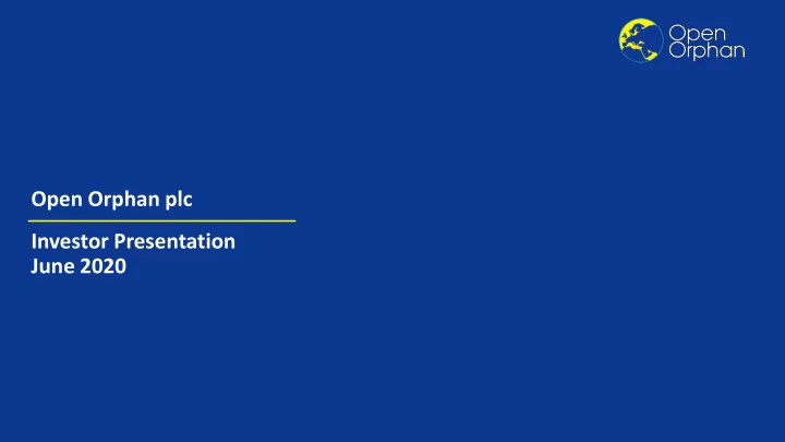 open orphan plc investor presentation