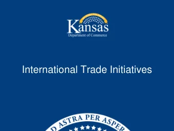 International Trade Initiatives  International Trade Working Group  Steve Kelly, Deputy Secretary,