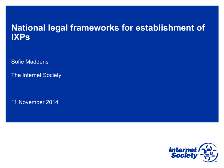 national legal frameworks for establishment of ixps