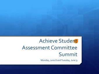 Assessment Committee  Summit  Monday, June 8 and Tuesday, June 9  Teacher Feedback on Student