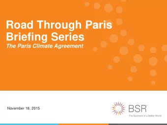Briefing Series  The Paris Climate Agreement  November 18, 2015  Road Through Paris  Briefing #5:
