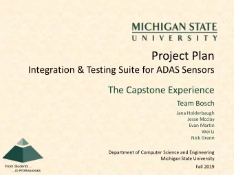 Project Plan  Integration &amp; Testing Suite for ADAS Sensors  The Capstone Experience  Team Bosch