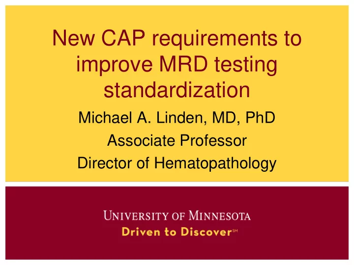 new cap requirements to improve mrd testing