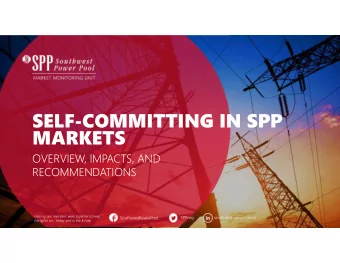 SELF-COMMITTING IN SPP  MARKETS  OVERVIEW, IMPACTS, AND  RECOMMENDATIONS  Helping our members work
