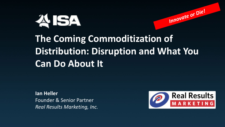 the coming commoditization of distribution disruption and