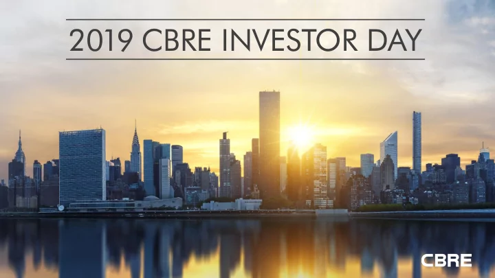 2019 cbre investor day forward looking statements
