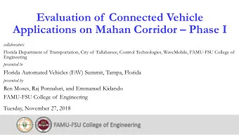 Evaluation of  Connected Vehicle  Applications on Mahan Corridor  Phase I collaborators  Florida
