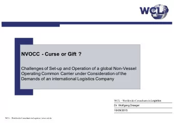NVOCC - Curse or Gift ?  Challenges of Set-up and Operation of a global Non-Vessel  Operating