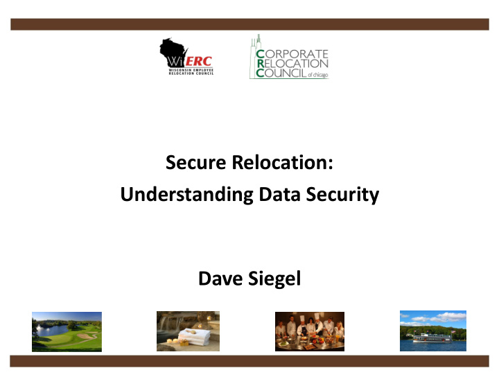 secure relocation understanding data security dave siegel