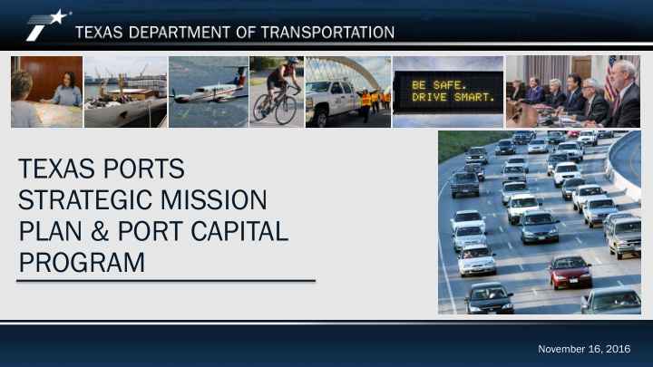 texas ports strategic mission plan port capital program