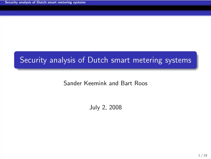 security analysis of dutch smart metering systems