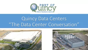 Quincy Data Centers  The Data Center Conversation  When did this data center thing