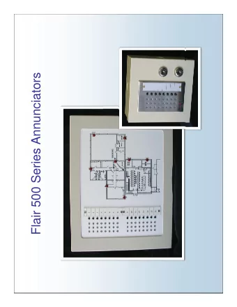 Flair 500 Series Annunciators  Annunciator Basics Flair Multi-Zone Annunciators (MZAs) are fully