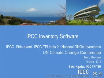 IPCC Inventory Software  IPCC  Side-event- IPCC-TFI tools for National GHGs Inventories  UN Climate