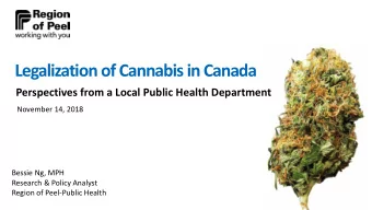 Legalization of Cannabis in Canada  Perspectives from a Local Public Health Department  November