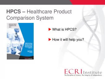 HPCS  Healthcare Product  Comparison System  What is HPCS?  How it will help you?  HPCS
