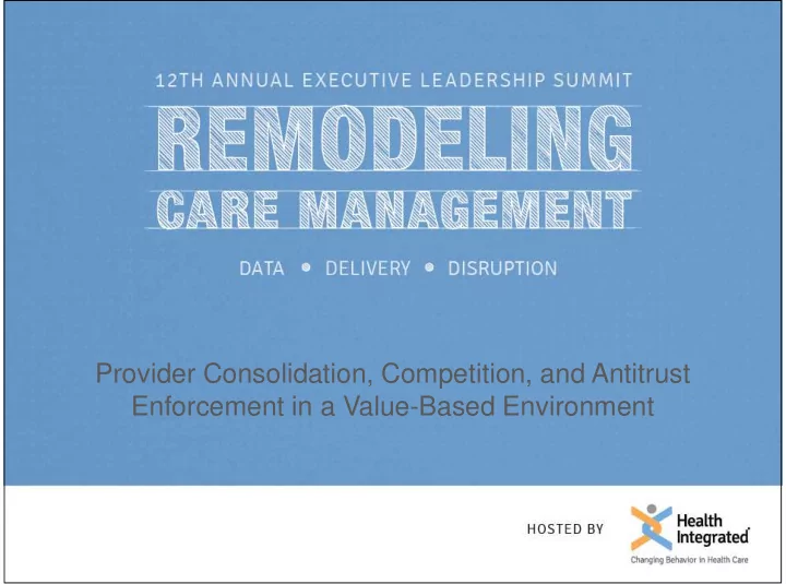 provider consolidation competition and antitrust