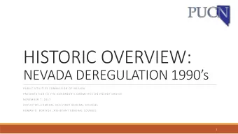 HISTORIC OVERVIEW:  NEVADA DEREGULATION 1990s  P U B L I C  U T I L I T I E S  C O M M I S S I O