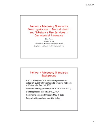 Network Adequacy Standards  Ensuring Access to Mental Health  and Substance Use Services in