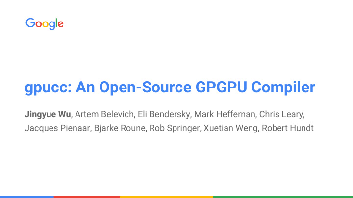 gpucc an open source gpgpu compiler
