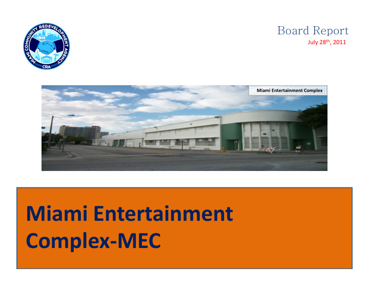 miami entertainment complex mec history introduction