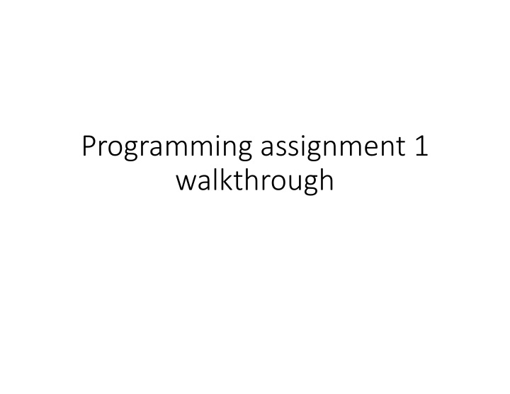 programming assignment 1 walkthrough pa 1 walkthrough
