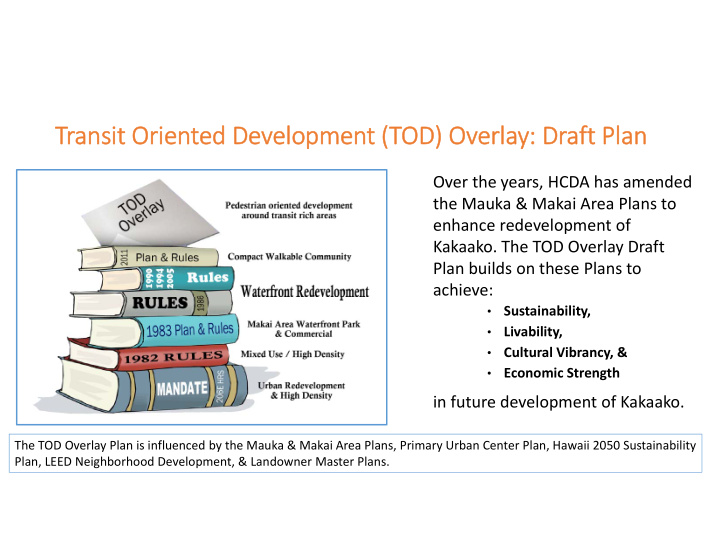 tr transit ori oriented ed dev developmen opment t tod ov