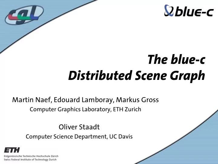 the blue c distributed scene graph