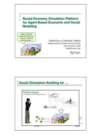 Boxed Economy Simulation Platform  Boxed Economy Simulation Platform  for Agent-  -Based Economic