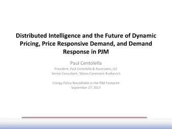 Distributed Intelligence and the Future of Dynamic  Pricing, Price Responsive Demand, and Demand