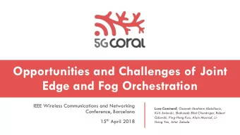 Opportunities and Challenges of Joint  Edge and Fog Orchestration  IEEE Wireless Communications and