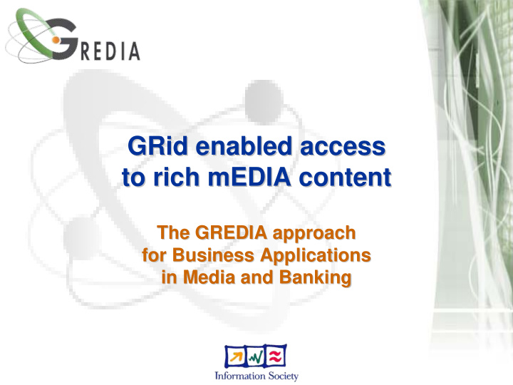 grid enabled access enabled access grid to rich media