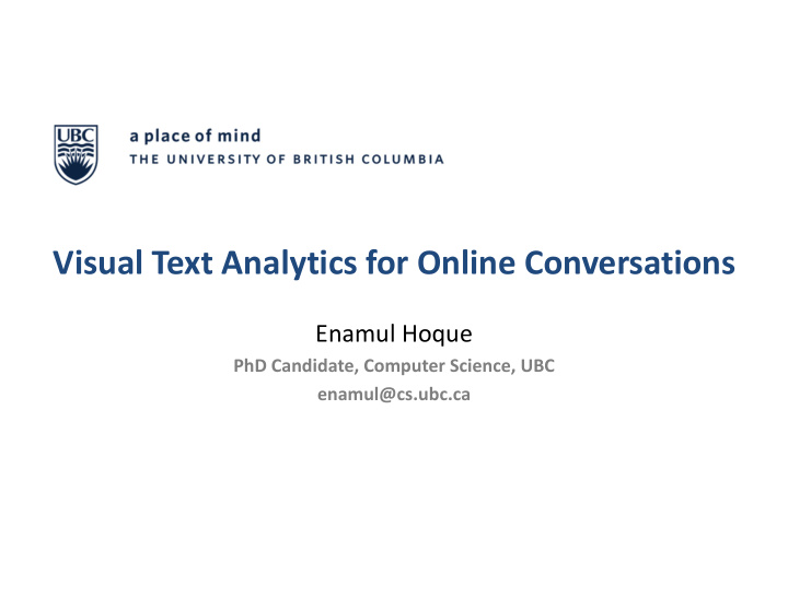 visual text analytics for online conversations