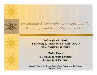Developing A Comprehensive Approach To  Handling Confidential/Sensitive Data  Darlene Quackenbush