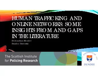 HUMAN T  RAF  F  I  CK  I  NG AND  ONL  I  NE  NE  T  WORK  S: SOME  I  NSI  GHT  S F  ROM AND GAPS