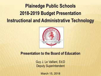 Plainedge Public Schools  2018-2019 Budget Presentation  Instructional and Administrative