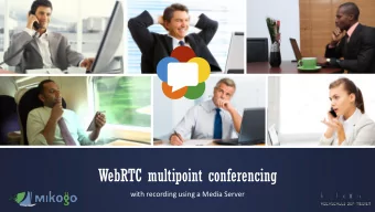 WebRTC multipoint conferencing  with recording using a Media Server  2  Goal: WebRTC conferencing