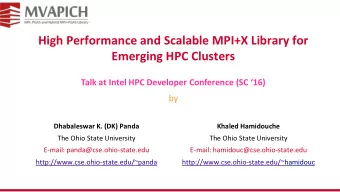 High Performance and Scalable MPI+X Library for  Emerging HPC Clusters Talk at Intel HPC Developer