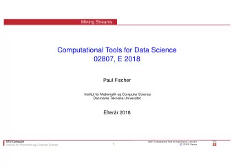 Computational Tools for Data Science  02807, E 2018  Paul Fischer  Institut for Matematik og