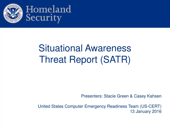 situational awareness threat report satr