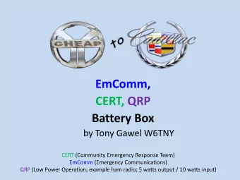 Battery Box  by Tony Gawel W6TNY  CERT (Community Emergency Response Team)  EmComm (Emergency