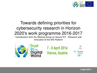 Towards defining priorities for  cybersecurity research in Horizon  2020's work programme 2016-2017