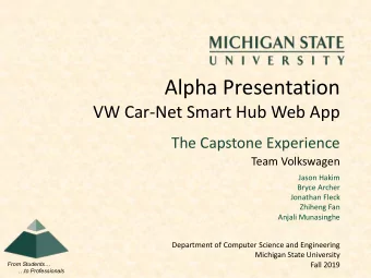Alpha Presentation  VW Car-Net Smart Hub Web App  The Capstone Experience  Team Volkswagen  Jason
