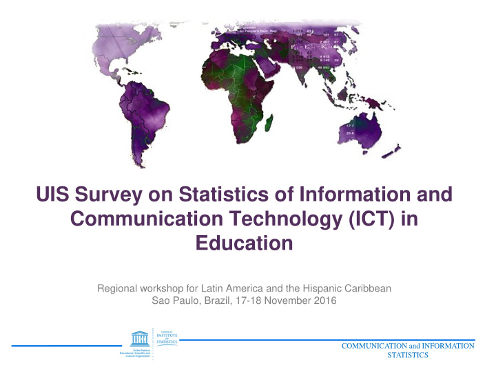 uis survey on statistics of information and communication