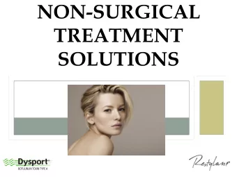 NON-SURGICAL  TREATMENT  SOLUTIONS  WHAT IS BEAUTY?  Beauty is easy enough  to spot, but tricky to
