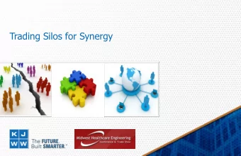 Trading Silos for Synergy  LEARNING OBJECTIVES  The relationship between building systems and IT is