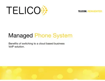 Managed Phone System  Benefits of switching to a cloud based business VoIP solution.  1